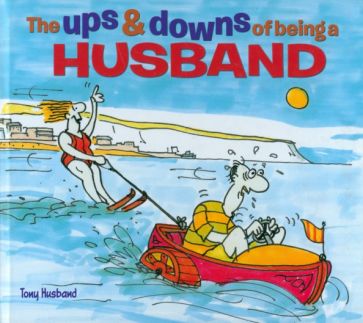 The Ups &amp; Downs of Being a Husband