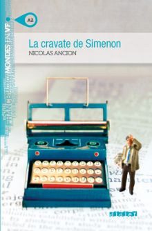 Фото La cravate de Simenon. A2 + MP3 ISBN: 9782278072484 