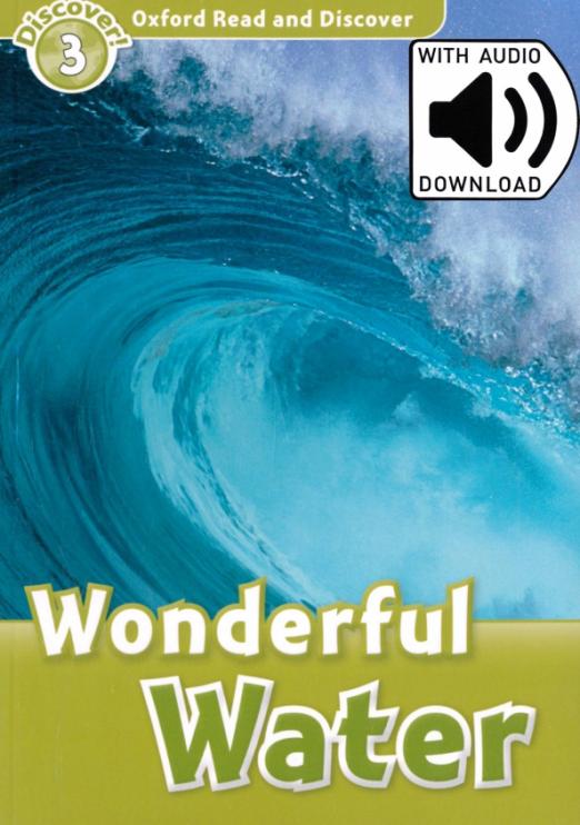 Oxford Read and Discover. Level 3. Wonderful Water Audio Pack - 1