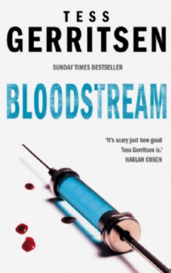 Tess Gerritsen - Bloodstream обложка книги Tess Gerritsen - Bloodstream обложка книги