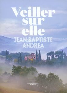 Фото Jean-Baptiste Andrea: Veiller sur elle ISBN: 9782378803759 