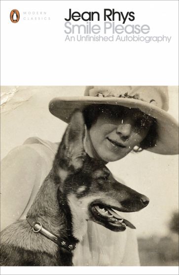 Jean Rhys: Smile Please. An Unfinished Autobiography