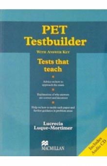 L. Luque-Mortimer - Pet Testbuilder: Tests that teach (With Answer Key) (+ CD) обложка книги L. Luque-Mortimer - Pet Testbuilder: Tests that teach (With Answer Key) (+ CD) обложка книги