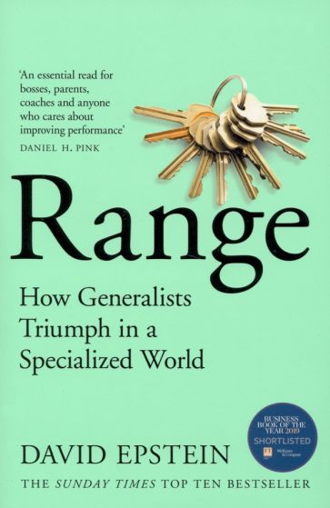 Range. How Generalists Triumph in a Specialized World