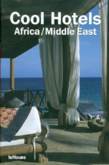 Cool Hotels Africa/Middle East обложка книги Cool Hotels Africa/Middle East обложка книги