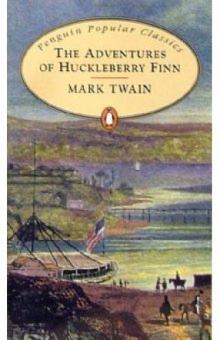 Mark Twain - The Adventures of Huckleberry Finn обложка книги Mark Twain - The Adventures of Huckleberry Finn обложка книги