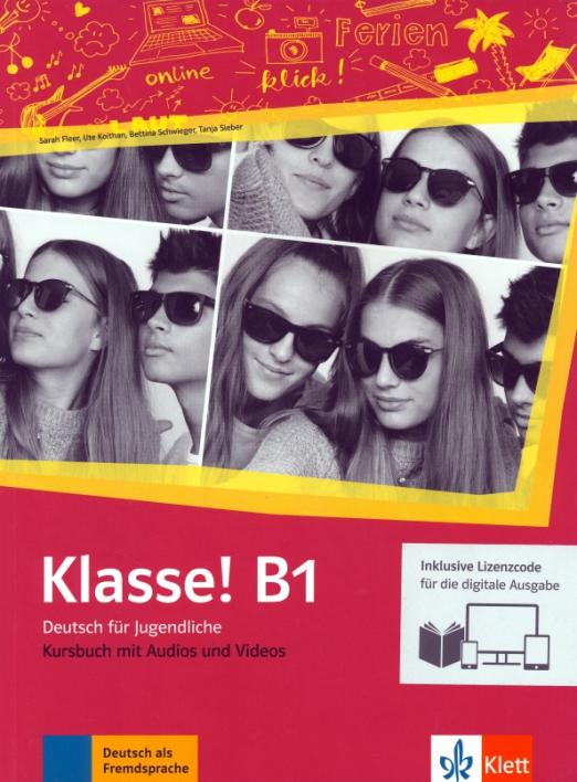 Klasse! B1 Kursbuch mit Audios-Videos inklusive Lizenzcode für das Kursbuch / Учебник +аудио + видео + онлайн-код - 1