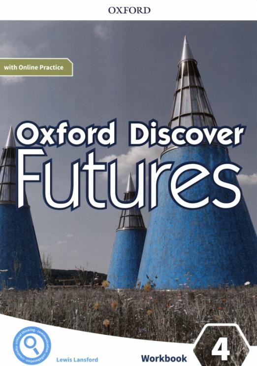 Oxford Discover Futures 4 Workbook + Online Practice / Рабочая тетрадь - 1