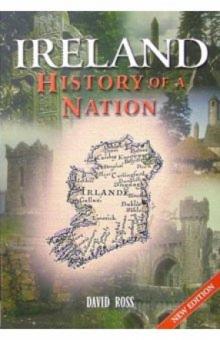 David Ross - Ireland History of a Nation обложка книги David Ross - Ireland History of a Nation обложка книги