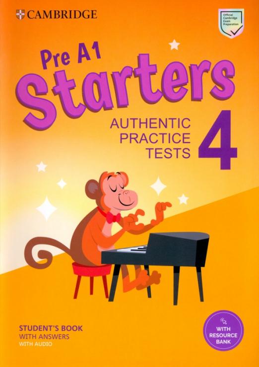 Starters 4 Authentic Practice Tests Student's Book + Answers + Audio + Resource Bank / Учебник + ответы + онлайн-ресурсы - 1