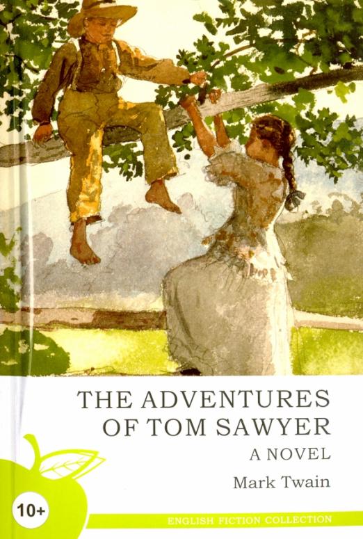 Цитаты из тома сойера. Книга приключения Тома Сойера. Mark Twain the Adventures of Tom Sawyer.