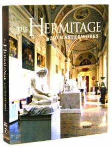 Neverov, Aleksinsky, Piotrovsky - The Hermitage. 250 Masterworks обложка книги Neverov, Aleksinsky, Piotrovsky - The Hermitage. 250 Masterworks обложка книги