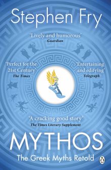 Фото Stephen Fry: Mythos. Retelling of the Myths of Ancient Greece ISBN: 9781405934138 
