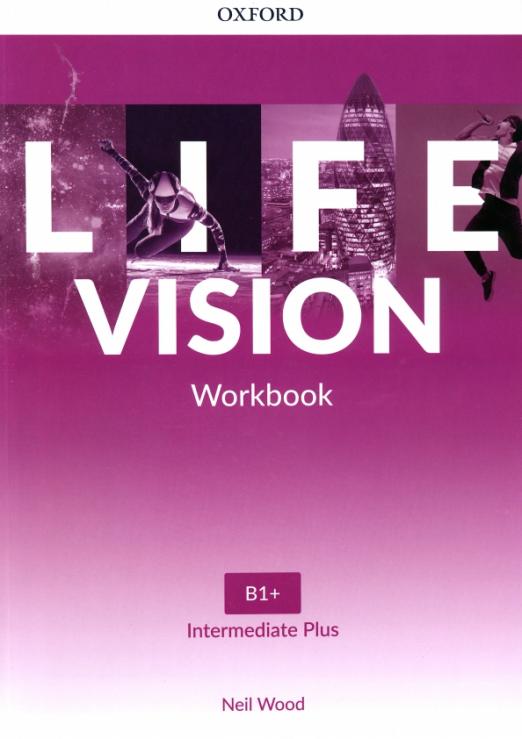 Life Vision Intermediate Plus Workbook / Рабочая тетрадь - 1