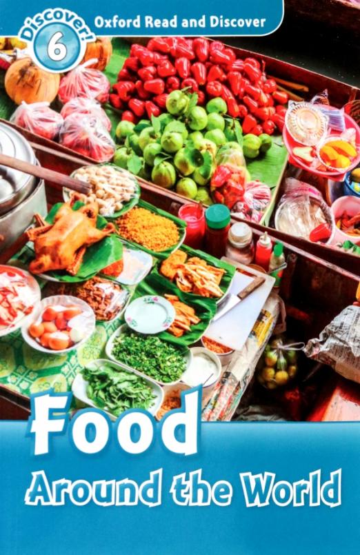Oxford Read and Discover. Level 6. Food Around the World Audio Pack - 1