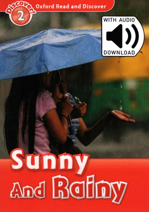 Oxford Read and Discover. Level 2. Sunny and Rainy Audio Pack - 1