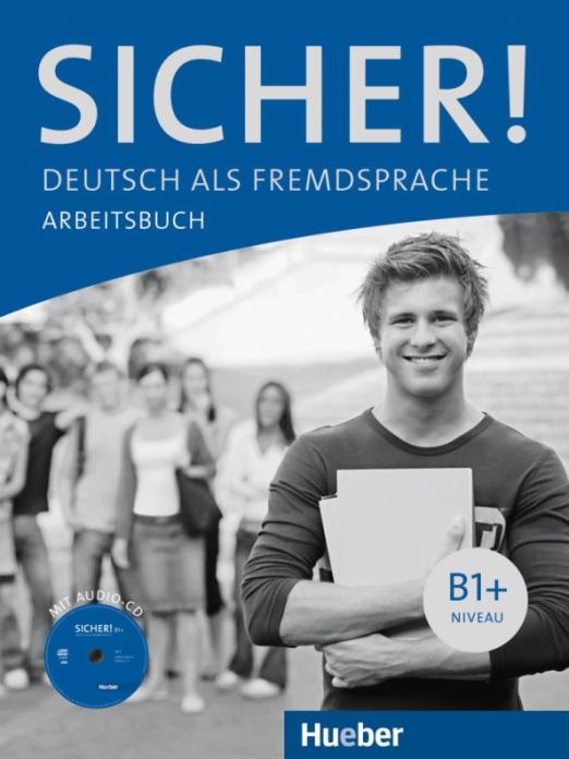 Sicher! B1+. Arbeitsbuch mit Audio-CD / Рабочая тетрадь + аудио-CD - 1