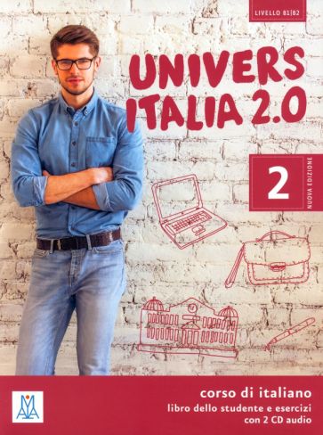 UniversItalia 2.0. Libro dello studente e esercizi. B1/B2 + 2 CD audio