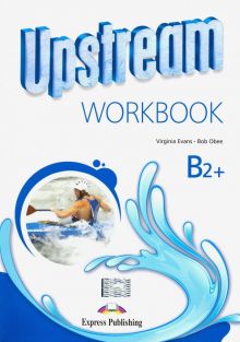 Upstream. 3rd Edition. Upper Intermediate. B2+. Workbook