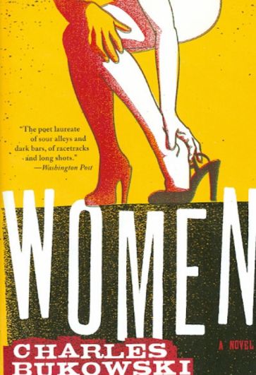 Charles Bukowski - Women обложка книги Charles Bukowski - Women обложка книги