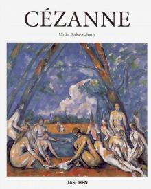 Ulrike Becks-Malorny - Paul Cezanne (Basic Art). 1839 - 1906. Pioneer of Modernism обложка книги Ulrike Becks-Malorny - Paul Cezanne (Basic Art). 1839 - 1906. Pioneer of Modernism обложка книги