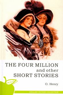 The Four Million and Other Short Stories