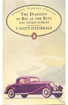 Francis Fitzgerald - The Diamond as Big as the Ritz and Other Stories обложка книги Francis Fitzgerald - The Diamond as Big as the Ritz and Other Stories обложка книги