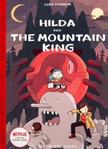 And king mountain hilda the Hilda and