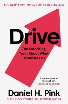 Фото Daniel Pink: Drive. The Surprising Truth About What Motivates Us ISBN: 9781786891709 