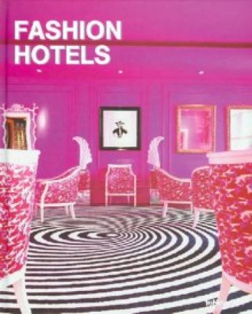 Fashion Hotels обложка книги Fashion Hotels обложка книги