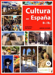 Фото Balea, Ramos: Cultura en Espana. B1-B2 (+ audio) ISBN: 9788415299387 