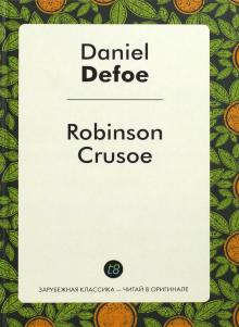 Robinson Crusoe = Робинзон Крузо - Daniel Defoe