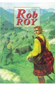 The Story of Rob Roy обложка книги The Story of Rob Roy обложка книги