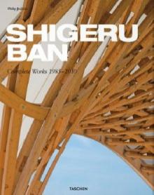 Philip Jodidio - Shigeru Ban, Complete Works 1985-2010 обложка книги Philip Jodidio - Shigeru Ban, Complete Works 1985-2010 обложка книги