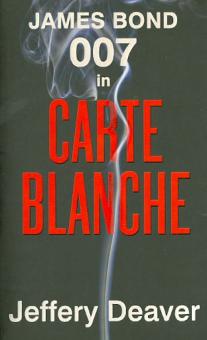 Jeffery Deaver - Carte Blanche: The James Bond Novel обложка книги Jeffery Deaver - Carte Blanche: The James Bond Novel обложка книги
