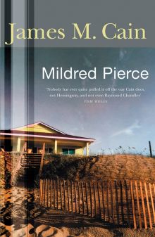 Фото James Cain: Mildred Pierce ISBN: 9780752882789 