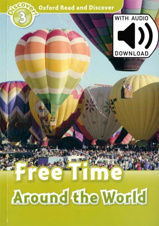 Oxford Read and Discover. Level 3. Free Time Around the World Audio Pack - 1
