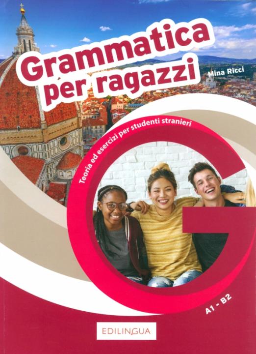 Grammatica per ragazzi. Teoria e esercizi per ragazzi stranieri. Livello A1-B2 - 1
