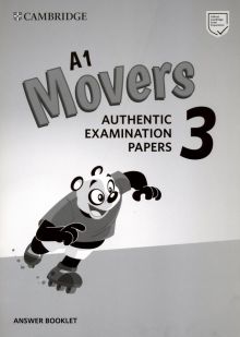 A1 Movers 3. A1. Answer Booklet. Authentic Examination Papers