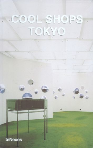 Cool Shops Tokyo обложка книги Cool Shops Tokyo обложка книги