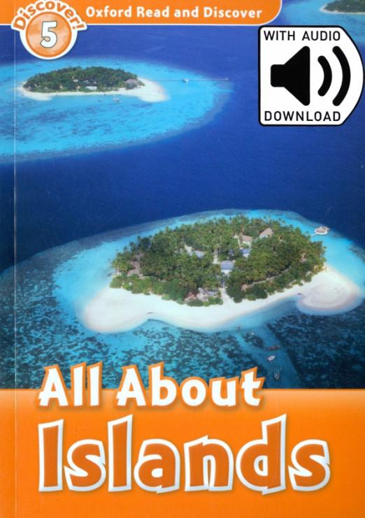 Oxford Read and Discover. Level 5. All About Islands Audio Pack - 1