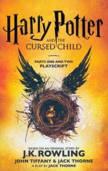 Фото Rowling, Tiffany, Thorne: Harry Potter and the Cursed Child. Parts One and Two. The Official Playscript of the Original West ISBN: 978-0-7515-6536-2 