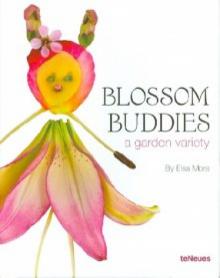 Elsa Mora - Blossom Buddies. A garden variety обложка книги Elsa Mora - Blossom Buddies. A garden variety обложка книги