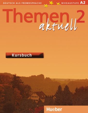 Themen aktuell 2. Kursbuch. Deutsch als Fremdsprache