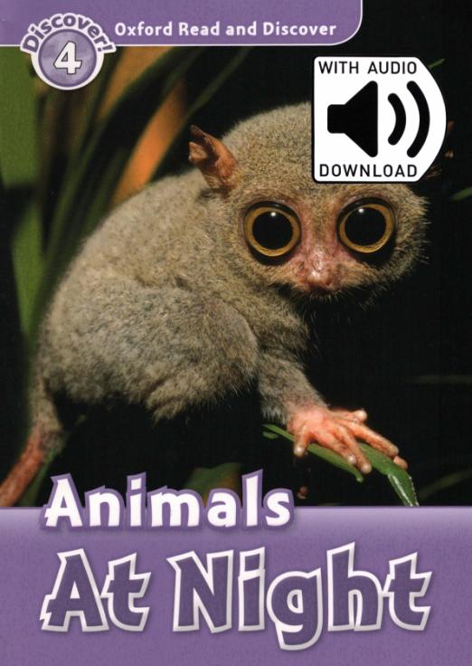 Oxford Read and Discover. Level 4. Animals At Night Audio Pack - 1