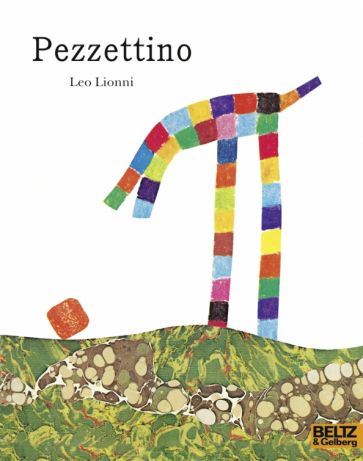 Книга: Pezzettino - Leo Lionni. Купить книгу, читать рецензии, Pezzettino, ISBN 9783407761262