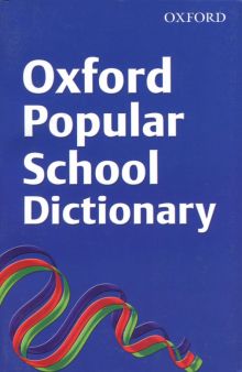 Фото Oxford Popular School Dictionary ISBN: 978-0-19-911874-8 