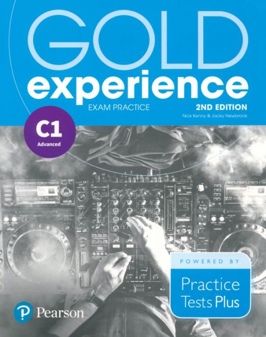 Gold Experience (2nd Edition) Exam Practice C1 Advanced Practice Tests Plus / Пособие для подготовки к экзамену - 1