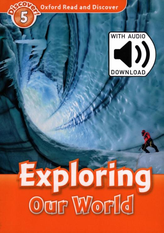 Oxford Read and Discover. Level 5. Exploring Our World Audio Pack - 1
