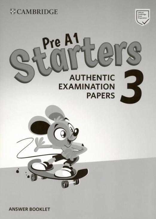 Starters 3 Authentic Examination Papers Answer Booklet Ответы - 1